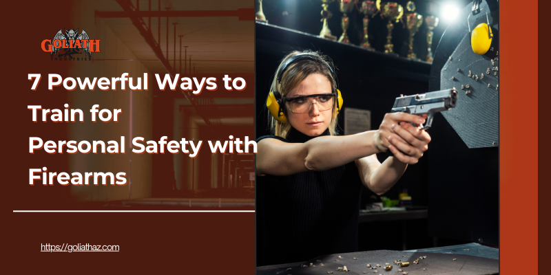 A woman practicing firearm training at an indoor shooting range, wearing protective gear and aiming at a target. The text overlay reads '7 Powerful Ways to Train for Personal Safety with Firearms.