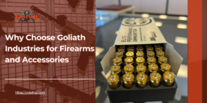 Box of ammunition with the text "Why Choose Goliath Industries for Firearms and Accessories" displayed on the left side.